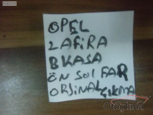 OPEL ZAFİRA SOL FAR ORJİNAL , ZAFİRA B SOL ÖN FAR ORJİNAL