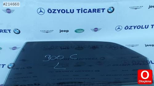 ÖZYOLU TİCARET'DEN CHREYSLER 300 C SOL ARKA KAPI CAMI 