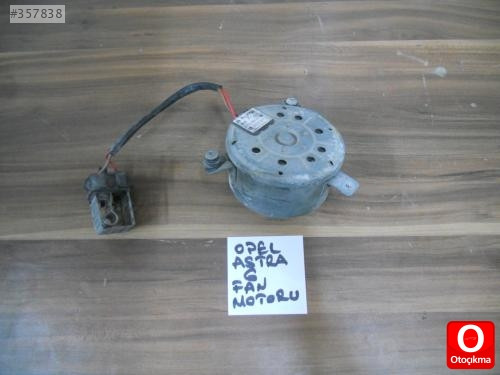 OPEL ASTRA G FAN MOTORU 1998-2005 MODEL ORİJİNAL ÇIKMA