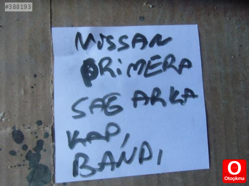 NİSSAN PRİMERA SAĞ ARKA KAPI ÇITASI ORJİNAL