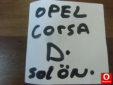 Oto Çıkma Parça / Kaporta & Karoser / Kapı Camları / Opel / Corsa / Çıkma Parça 