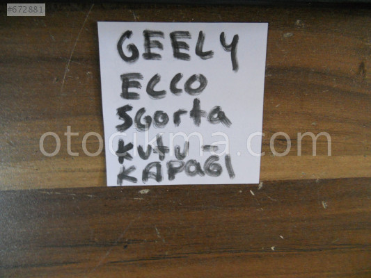 GELLY ECHO SİGORTA KUTU KAPAĞI ORJİNAL