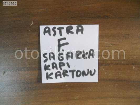 OPEL ASTRA F SAĞ ARKA KAPI KARTONU ORJİNAL