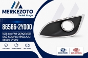İX35 SİS FAR ÇERÇEVESİ SAĞ KOMPLE NİKELAJLI 86586-2Y000