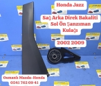 Honda Jazz   Sağ Arka Direk Bakaliti  Sol Ön Şanzıman Kulağı