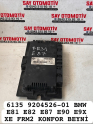 6135 9204526-01 BMW E81 E82 E87 E90 E9X XE FRM2 KONFOR BEYNİ