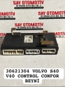 30621304 VOLVO S40 V40 CONTROL CONFOR BEYNİ