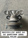 8E0399115F AUDİ A4 A6 ŞANZIMAN ARKA KULAK