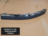 PASSAT B5.5 ÖN TAMPON BANDI SOL 2001 2002 2005 SIFIR 3B0807717B