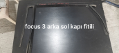 Ford focus çıkma sol arka kapı fitili