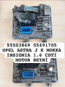 55503869 55491705 OPEL ASTRA J K MOKKA INSIGNIA 1.6 MOTOR BEYNİ