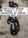 5QF121156 KADİAQ TIGUAN 1.5 TSİ KALORİFER SU HORTUM SETİ