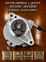 Mitsubishi L200 2015-2022 fren vakumu 180626