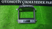 2009 CHEVROLET CAPTİVA C BİLGİ EKRANI TEYP ÇERCEVESİ
