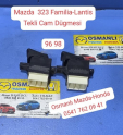 Mazda  323 Familia-Lantis Tekli Cam Dügmesi
