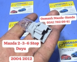 Mazda 2-3-6 Stop Duyu