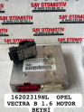 16202319NL  GM 90532624 OPEL VECTRA B 1.6 MOTOR BEYNİ İMMO SET