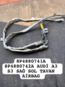 8P4880741A 8P4880742A AUDİ A3 S3 SAĞ SOL TAVAN AİRBAG