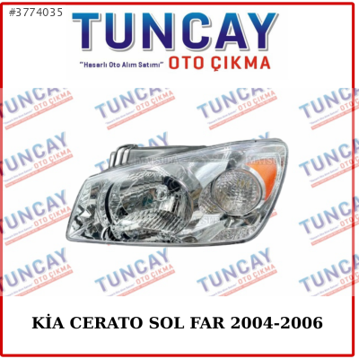 KİA CERATO SOL FAR 2004-2006 YEDEK PARÇA