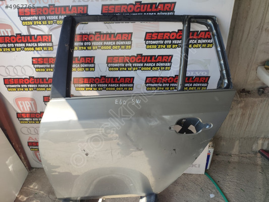 BMW E60 STATİON WAGON SOL ARKA KAPI