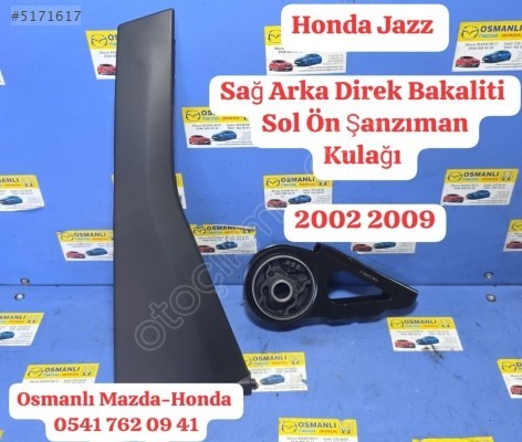 Honda Jazz   Sağ Arka Direk Bakaliti  Sol Ön Şanzıman Kulağı
