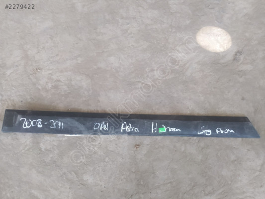 2008 2011 Opel Astra h  sag arka kapı çıtası
