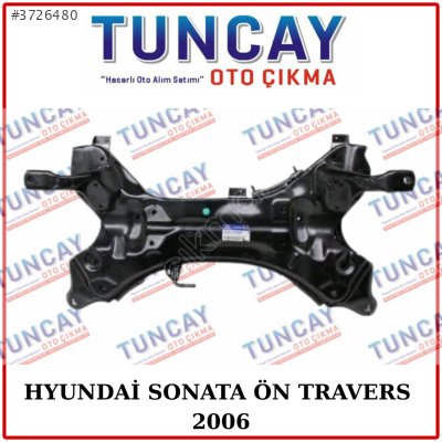 HYUNDAİ SONATA 2006 ÖN TRAVERS YEDEK PARÇA