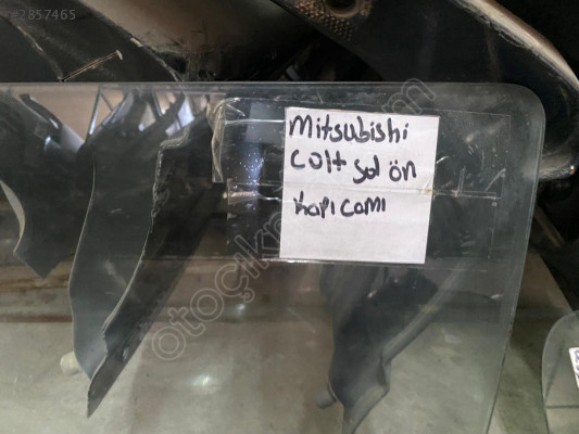 MİTSUBİSHİ COLT SOL ÖN KAPI CAMI TEK KAPI ORJİNAL ÇIKMA TEMİZ