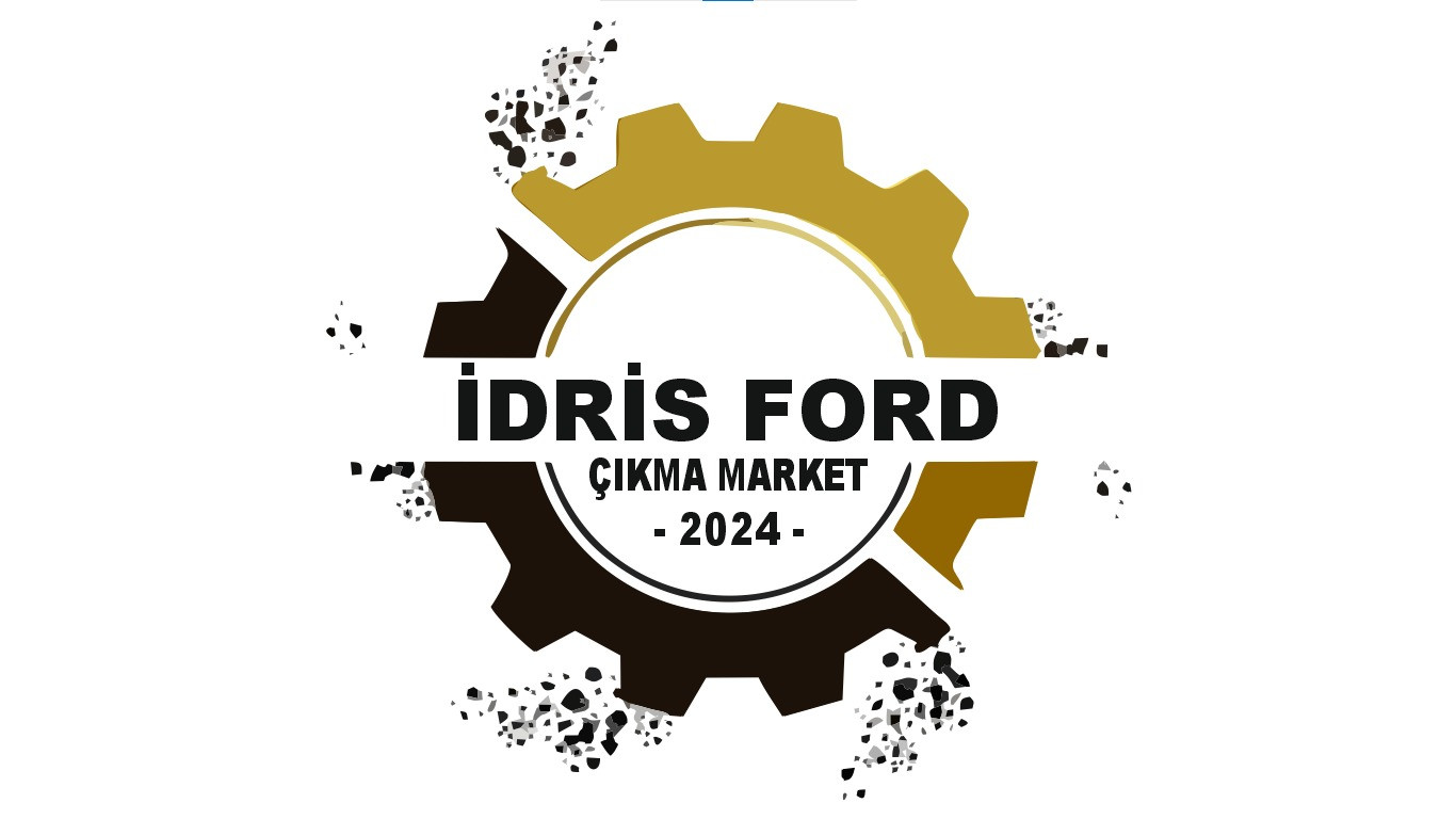 İDRİS FORD DÜNYASI